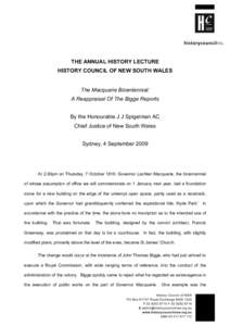 THE ANNUAL HISTORY LECTURE HISTORY COUNCIL OF NEW SOUTH WALES The Macquarie Bicentennial: A Reappraisal Of The Bigge Reports By the Honourable J J Spigelman AC Chief Justice of New South Wales