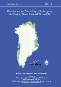Greenland SurveyDistribution and Variability of Icebergs in the Eastern Davis Strait 63°N to 68°N