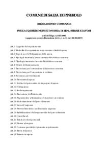 COMUNE DI SALZA DI PINEROLO REGOLAMENTO COMUNALE PER L’ACQUISIZIONE IN ECONOMIA DI BENI, SERVIZI E LAVORI art.125 D.Lgs. n[removed]approvato con deliberazione del c.c. n. 21 del[removed])