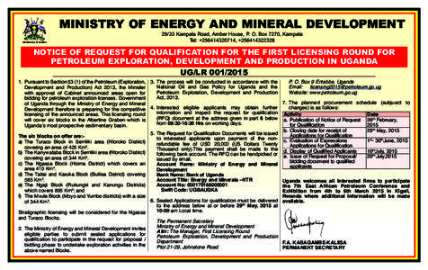 MINISTRY OF ENERGY AND MINERAL DEVELOPMENT THE REPUBLIC OF UGANDA[removed]Kampala Road, Amber House, P. O. Box 7270, Kampala Tel: +[removed], +[removed]