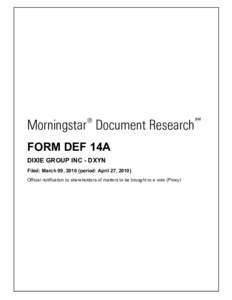 ®  Morningstar Document Research FORM DEF 14A DIXIE GROUP INC - DXYN Filed: March 09, 2010 (period: April 27, 2010)