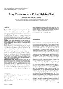 The Journal of Mental Health Policy and Economics J Ment Health Policy Econ 4, Drug Treatment as a Crime Fighting Tool Mireia Jofre-Bonet 1* and Jody L. Sindelar2 1