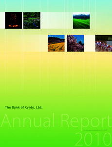 The Bank of Kyoto, Ltd.  Annual Report 2010 For the year ended March 31, 2010