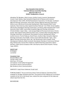 New Hampshire State Rail Plan Technical Advisory Committee Meeting March 24, [removed]NHDOT Headquarters, Concord Attending TAC Members: Mark Scarano, Grafton County Economic Development Council; Justin Slattery, New Ha