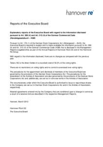 Reports of the Executive Board Explanatory reports of the Executive Board with regard to the information disclosed pursuant to Art[removed]and Art[removed]of the German Commercial Code (Handelsgesetzbuch – HGB) Pursu