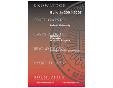 KNOWLEDGE Bulletin[removed]ONCE GAINED Indiana University