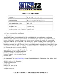 JOB ANNOUNCEMENT JOB TITLE Traffic & Promotions Assistant  DEPARTMENT