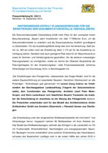 Bayerisches Staatsministerium der Finanzen, für Landesentwicklung und Heimat Pressemitteilung Nr[removed]München, 18. September[removed]HINTERSBERGER ERTEILT PLANUNGSFREIGABE FÜR DIE