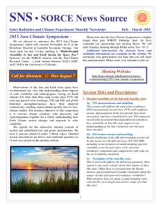 SNS • SORCE News Source Solar Radiation and Climate Experiment Monthly Newsletter 2015 Sun-Climate Symposium –  Feb. - March 2015