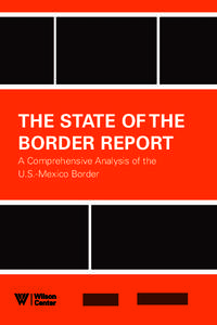 The State of the Border Report A Comprehensive Analysis of the U.S.-Mexico Border  The State of the