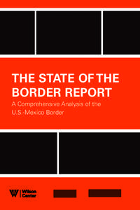 Geography of California / Geography of New Mexico / Geography of Texas / Mexico–United States border / Woodrow Wilson International Center for Scholars / Colef / Political geography / Mexico / Border / Western United States / Southwestern United States / Geography of Arizona