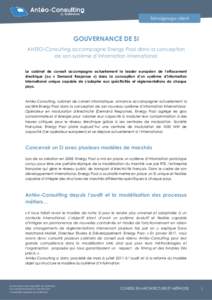 Témoignage client  GOUVERNANCE DE SI ANTEO-Consulting accompagne Energy Pool dans la conception de son système d’information international Le cabinet de conseil accompagne actuellement le leader européen de l’effa