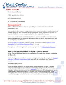 TO: All Interested Parties FROM: Agent Services Division DATE: November 9, 2012 RE: Consumer Alert for Veterans  Consumer Alert!