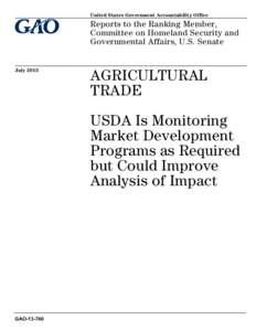 GAO[removed], Agricultural Trade: USDA is Monitoring Market Development Programs as Required but Could Improve Analysis of Impact