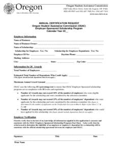 Oregon  Oregon Student Assistance Commission 1500 Valley River Drive, Suite 100, Eugene, OR[removed]8807 and[removed]; Fax: ([removed]www.osac.state.or.us