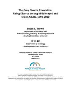 Culture / Demography / Social institutions / Remarriage / Christian views on divorce / Grey divorce / Civil recognition of Jewish divorce / Implications of divorce / Religion and divorce / Divorce / Family law / Marriage