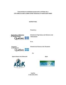 ÉVALUATION DE LA BIOMASSE ALGALE SUR LE LITTORAL DE LA CÔTE NORD DU SAINT-LAURENT ENTRE TADOUSSAC ET HAVRE-SAINT-PIERRE RAPPORT FINAL  Présenté au