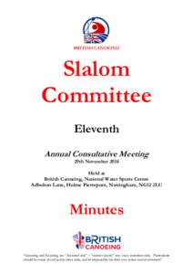 BRITISH CANOEING  Slalom Committee Eleventh Annual Consultative Meeting
