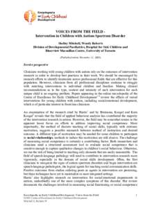 VOICES FROM THE FIELD Intervention in Children with Autism Spectrum Disorder Shelley Mitchell, Wendy Roberts Division of Developmental Paediatrics, Hospital for Sick Children and Bloorview Macmillan Centre, University of