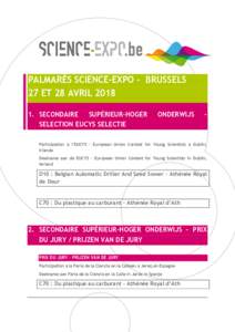 PALMARÈS SCIENCE-EXPO - BRUSSELS 27 ET 28 AVRILSECONDAIRE SUPÉRIEUR-HOGER SELECTION EUCYS SELECTIE  ONDERWIJS