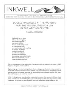 inkwell the evergreen state college writing center reprinted from inkwell volume 3 • evergreen.edu/writingcenter/inkwell DOUBLE PINWHEELS AT THE WORLD’S FAIR: THE POSSIBILITIES FOR JOY