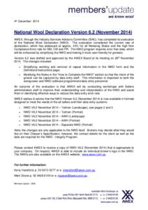 4th December[removed]National Wool Declaration Version 6.2 (November[removed]AWEX, through the Industry Services Advisory Committee (ISAC), has completed its evaluation of the National Wool Declaration (NWD). The evaluation 