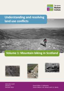 Understanding and resolving land use conflicts Photo: A. Gilmour  Volume 1: Mountain biking in Scotland