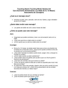 Touching Hearts Touching Minds Handout #4 Cara Sonriente (Alimentando a su Bebé de 8 a 12 Meses) Instrumento de Consejería ¿Cuál es el mensaje clave? 