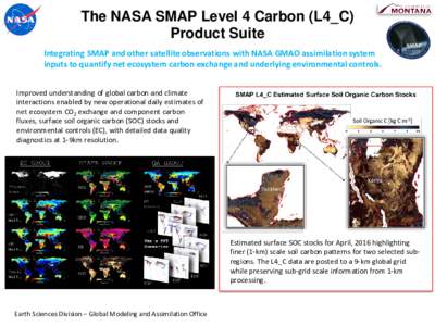 The NASA SMAP Level 4 Carbon (L4_C) Product Suite Integrating SMAP and other satellite observations with NASA GMAO assimilation system inputs to quantify net ecosystem carbon exchange and underlying environmental control