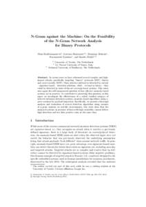 N-Gram against the Machine: On the Feasibility of the N-Gram Network Analysis for Binary Protocols Dina Hadˇziosmanovi´c1, Lorenzo Simionato2, , Damiano Bolzoni1 , Emmanuele Zambon1 , and Sandro Etalle1,3 1