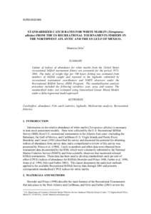 SCRS[removed]STANDARDIZED CATCH RATES FOR WHITE MARLIN (Tetrapturus albidus) FROM THE US RECREATIONAL TOURNAMENTS FISHERY IN THE NORTHWEST ATLANTIC AND THE US GULF OF MEXICO. Mauricio Ortiz1