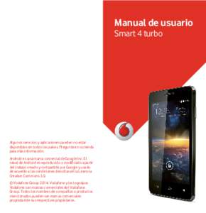 Manual de usuario Smart 4 turbo Algunos servicios y aplicaciones pueden no estar disponibles en todos los países. Pregunte en su tienda para más información.