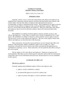 CONFLICT WAIVER INSTRUCTIONS AND FORM SDCL 5-18A-17 to 5-18A-17.6 INTRODUCTION Generally, absent a waiver, current and certain former state officers and employees are prohibited from contracting with state agencies and f
