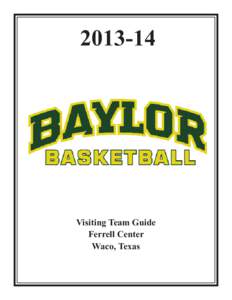 [removed]Visiting Team Guide Ferrell Center Waco, Texas