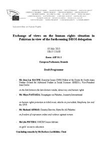 Subcommittee on Human Rights  Exchange of views on the human rights situation in Pakistan in view of the forthcoming DROI delegation 10 July 2013 10h15-11h30