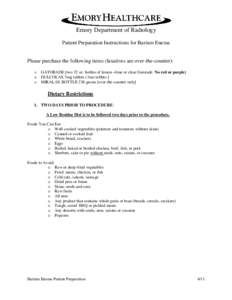 Emory Department of Radiology Patient Preparation Instructions for Barium Enema Please purchase the following items (laxatives are over-the-counter): o o