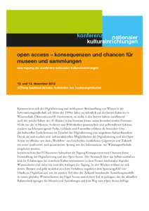 konferenz nationaler kultureinrichtungen open access – konsequenzen und chancen für museen und sammlungen eine tagung der konferenz nationaler kultureinrichtungen