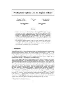 Practical and Optimal LSH for Angular Distance  Alexandr Andoni∗ Columbia University  Piotr Indyk