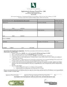 Application for Summer Transit Pass – 2014 Traffic & Transportation Division 100 Civic Center Way, Calabasas, CA[removed]1600  Mail completed application to Transportation Division, City of Calabasas, 100 Civic