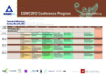 ESWC2012 Conference Program  www.eswc2012.org Tutorials & Workshops: Sunday, May 27th, 2012