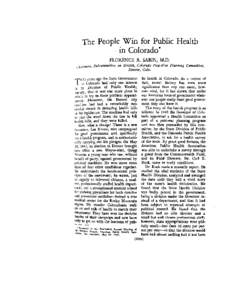 The People Win for Public Health in Colorado* FLORENCE R. SABIN, M.D. ~~/~clirma%Subcommittee on Health, Colorado Post-War Planning Committee, Denver, Cola.