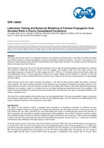 SPE[removed]Laboratory Testing and Numerical Modelling of Fracture Propagation from Deviated Wells in Poorly Consolidated Formations Ion Ispas, Robin A. Eve, Randall J. Hickman, Richard G. Keck, BP, Stephen M. Willson, BP