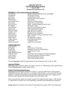 MEETING MINUTES LIGNITE RESEARCH COUNCIL June 20, 1996 Doublewood Inn, Bismarck, ND MEMBERS (or their authorized alternates) PRESENT: Steve Benson