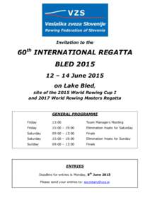 Invitation to the  60th INTERNATIONAL REGATTA BLED – 14 June 2015 on Lake Bled,