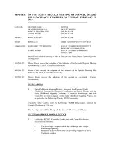 MINUTES: OF THE EIGHTH REGULAR MEETING OF COUNCIL, [removed]HELD IN COUNCIL CHAMBERS ON TUESDAY, FEBRUARY 19, 2013 -------------------------------------------------------------------------------COUNCIL:  DENNIS CASSIE