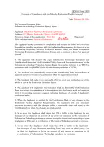 CCM-03 Form 2EN Covenant of Compliance with the Rules for Evaluation Facility Approval Date: February 29, 2014 To Chairman Kazumasa Fujie Information-technology Promotion Agency, Japan Applicant Brand New Hardware Evalua