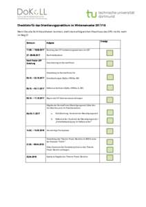 Checkliste für das Orientierungspraktikum im WintersemesterWenn Sie alle Schritte abhaken konnten, steht dem erfolgreichen Abschluss des OPs nichts mehr im Weg  Erledigt  Zeitraum