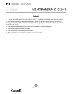 Ottawa, April 28, 2009  MEMORANDUM D15-2-43 In Brief  CERTAIN STEEL STRUCTURAL TUBING KNOWN AS HOLLOW STRUCTURAL SECTIONS (HSS)