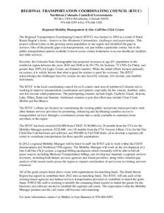 REGIONAL TRANSPORTATION COORDINATING COUNCIL (RTCC) Northwest Colorado Council of Governments PO Box 2308 • Silverthorne, Colorado0295 • FaxRegional Mobility Management & One Call/One Cl