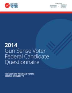 A CAMPAIGN OF  + 2014 Gun Sense Voter